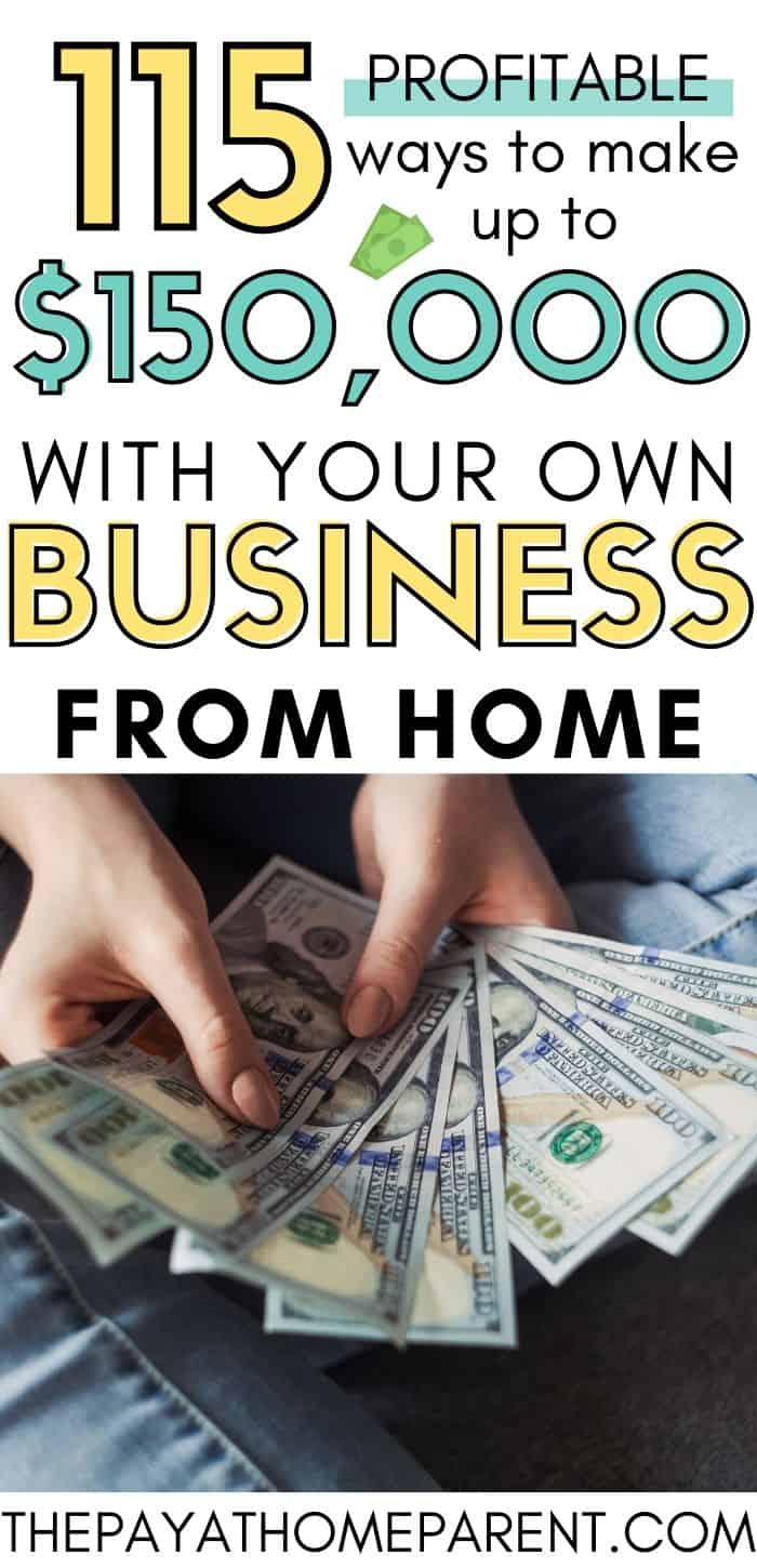 115+ Home Based Business Ideas in 2020 (Up to 150k/Yr)