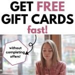 How to Get Free Gift Cards Online without Completing Offers