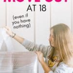Move out at 18