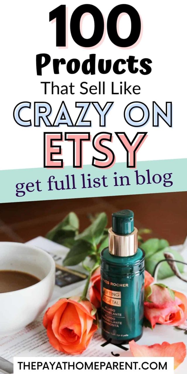 What to Sell on Etsy: 100 Top Selling Things that Make Money