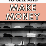 Things To Sell To Make Money