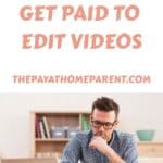 10 Ways to Get Paid to Edit Videos