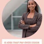 15 Jobs That Pay Over $200k (#6 and #9 Will Surprise You)