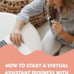 How to Start a Virtual Assistant Business with No Experience