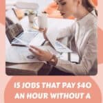 15 Jobs That Pay $40 an Hour Without a Degree or Experience