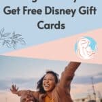 11 Magical Ways to Get Free Disney Gift Cards